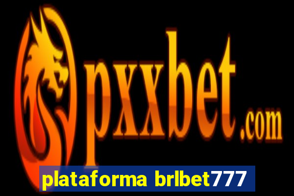 plataforma brlbet777